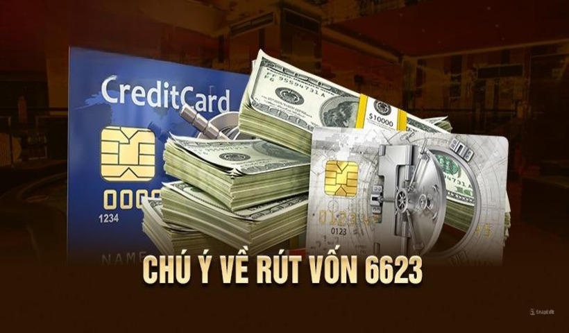 Một vài điều nên lưu ý khi thực hiện rút tiền 6623